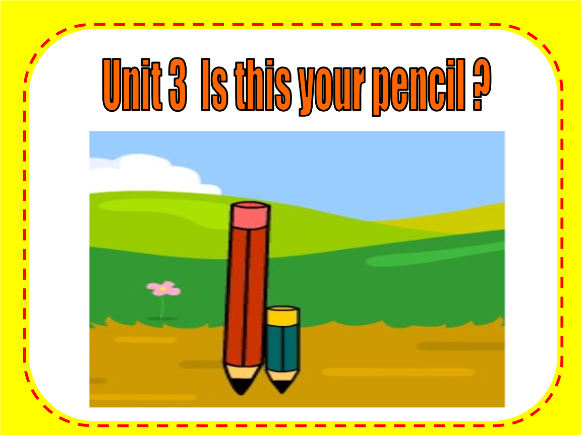 《unit3 isthisyourpencil课件》小学英语译林版三年